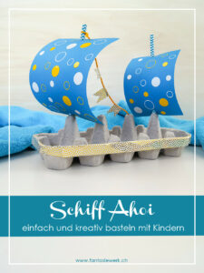 Schiff aus Eierkarton - Eine Bastelidee für Kleinkinder | kreativ mit Upcycling Materialien basteln und spielen | von Fantasiewerk